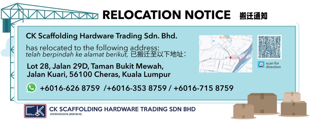 CK Scaffolding Hardware Trading is relocation to Taman Bukit Mewah, Kuari.
